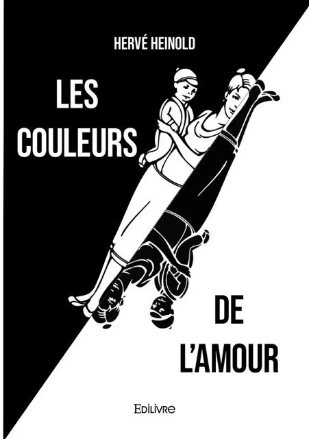 Les couleurs de l'amour - Hervé Heinold - Editions Edilivre