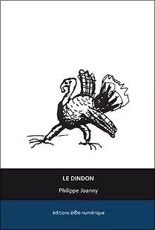 Le Dindon - Philippe Joanny - Éditions è®e