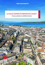 La ville compacte remise en cause ?