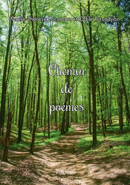 Chemin de poème - Marie-Thérèse Lacombe Et Odile Tutundjian - Editions Edilivre