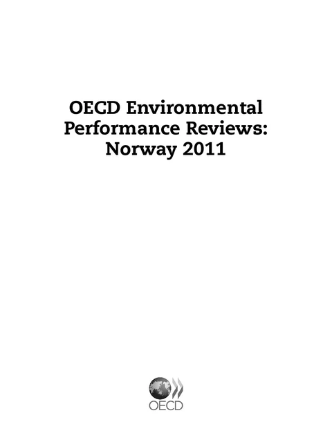 OECD Environmental Performance Reviews: Norway 2011 -  Collective - OECD