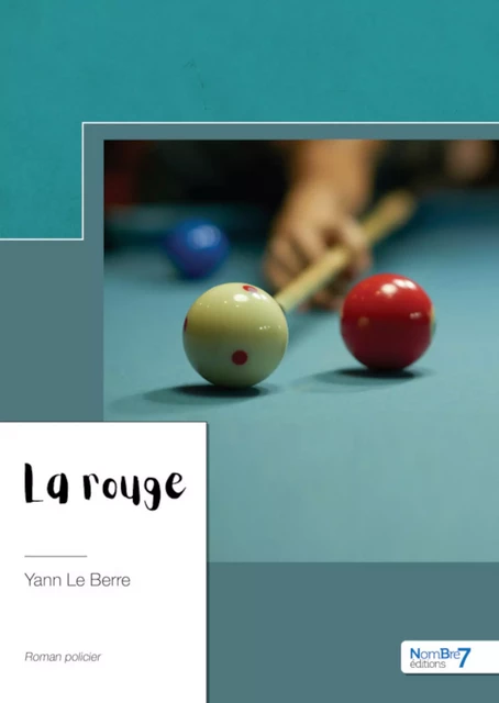 La rouge - Yann le Berre - Nombre7 Editions