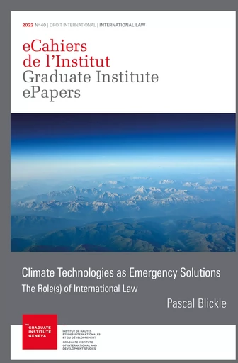 Climate Technologies as Emergency Solutions - Pascal Blickle - Graduate Institute Publications