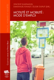 Motilité et mobilité: mode d'emploi