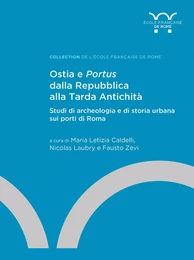 Ostia e Portus dalla Repubblica alla Tarda Antichità