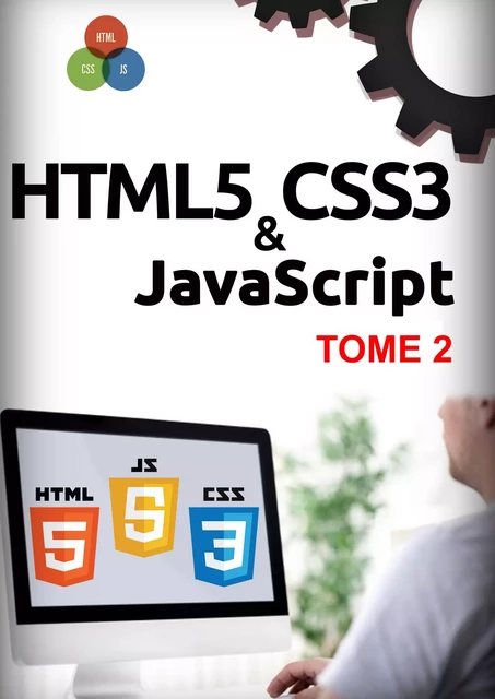 HTML5, CSS3, JavaScript Tome 2 - Michel MARTIN - Mediaforma