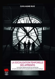 La socialisation temporelle des apprentis