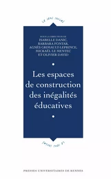 Les espaces de construction des inégalités éducatives