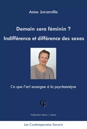 Demain sera féminin ? Indifférence et différence des sexes