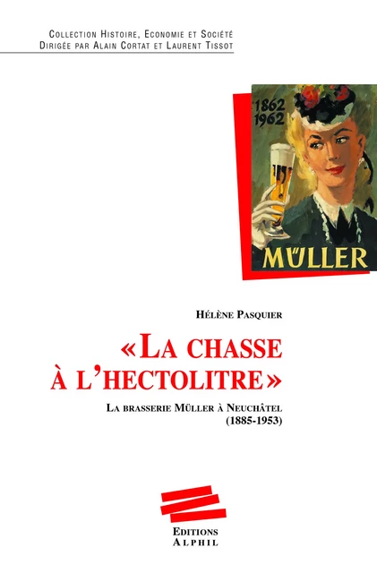 "La chasse à l’hectolitre" - Hélène Pasquier - Alphil