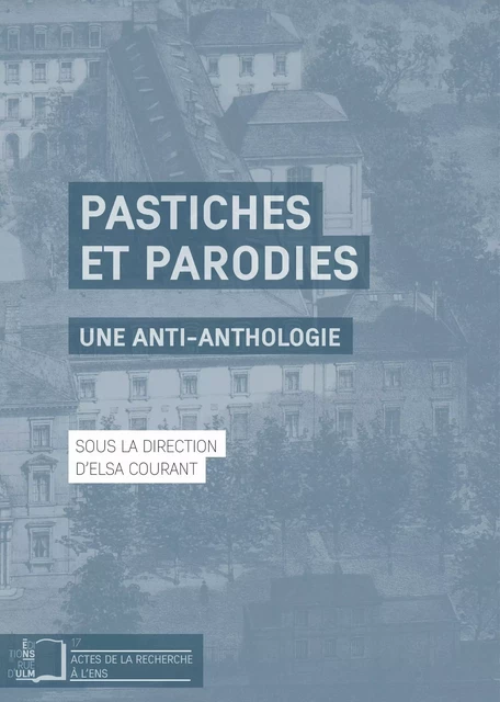 Pastiches et parodies -  - Éditions Rue d’Ulm via OpenEdition