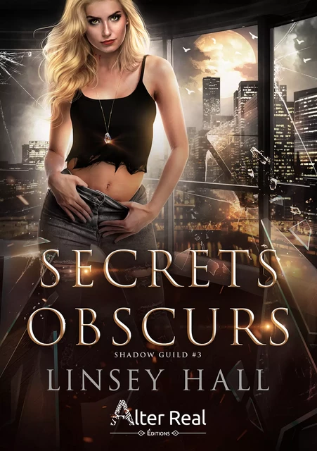 Secrets obscurs - Linsey Hall - Éditions Alter Real