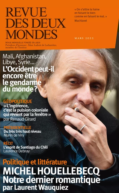 Revue des Deux Mondes mars 2022 - Valérie Toranian, Laurent Wauquiez, Marin De Viry, Christian Authier, Renaud Girard, Jean-Marie Guehenno, Bertrand Van Ruymbeke, Tony Corn, Hameed Haami, Dmitri Trenin, Serge Sur, Édouard Guillaud, Thierry Moulonguet, Alain Karsenty, Laurence Debray, Sébastien Lapaque, Olivier Cariguel, Fatiha Boudjahlat, Philippe Trétiack, Kyrill Nikitine, Michel Delon, Stéphane Guégan, Patrick Kéchichian, Mikaël Gómez Guthart, Richard Millet, Olivier Bellamy, Bertrand Raison - Revue des Deux Mondes