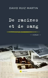 De racines et de sang