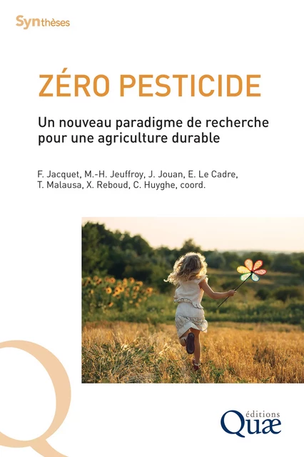 Zéro pesticide - Florence Jacquet, Marie-Hélène Jeuffroy, Julia Jouan, Edith Le Cadre, Thibaut Malausa, Xavier Reboud, Christian Huyghe - Quae