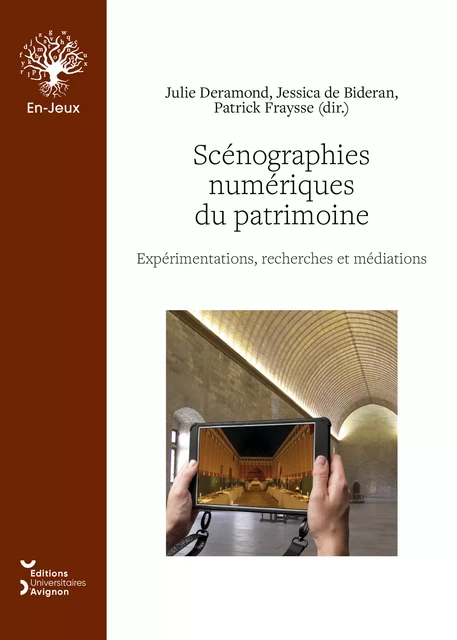 Scénographies numériques du patrimoine -  - Éditions Universitaires d’Avignon