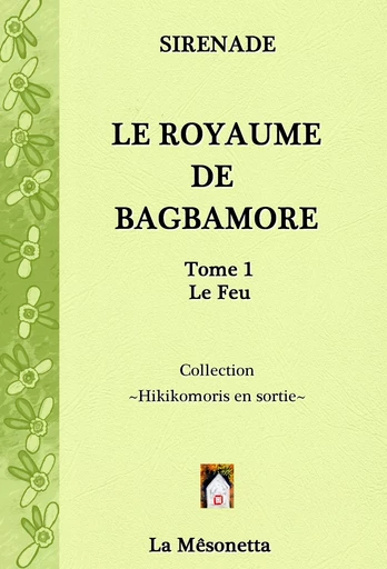 Le Royaume de Bagbamore -  Sirenade - Les Éditions de La Mêsonetta