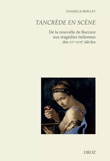 Tancrède en scène - Danielle Boillet - Librairie Droz