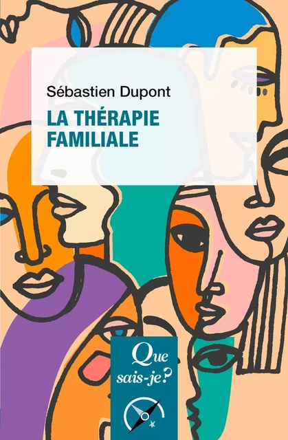 La Thérapie familiale - Sébastien Dupont - Humensis