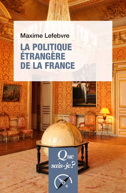 La Politique étrangère de la France - Maxime Lefebvre - Humensis