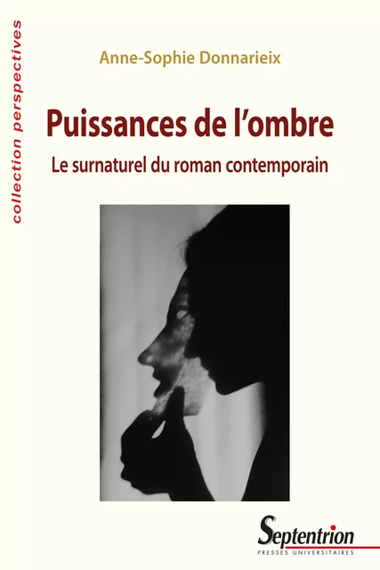 Puissances de l’ombre - Anne-Sophie Donnarieix - Presses Universitaires du Septentrion