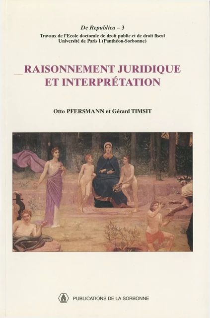 Raisonnement juridique et interprétation -  - Éditions de la Sorbonne