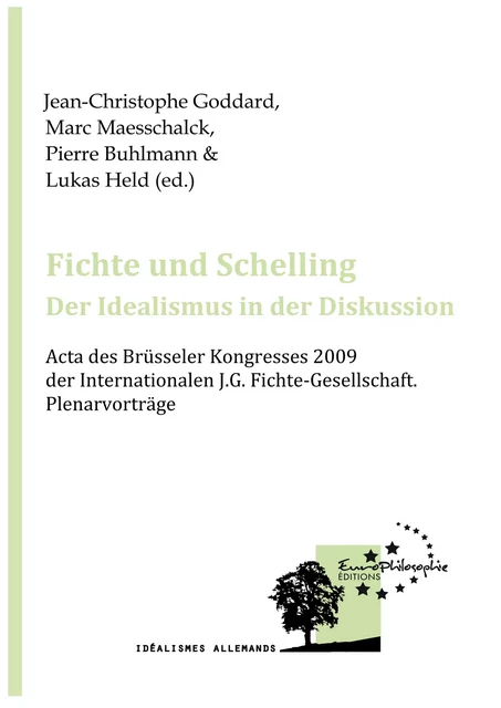 Fichte und Schelling: Der Idealismus in der Diskussion -  - EuroPhilosophie Éditions