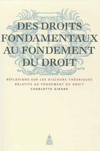 Des droits fondamentaux au fondement du droit -  - Éditions de la Sorbonne