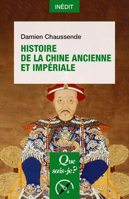 Histoire de la Chine ancienne et impériale - Damien Chaussende - Humensis