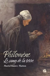 Philomène - Le sang de la terre