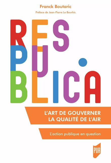 L’art de gouverner la qualité de l’air - Franck Boutaric - Presses universitaires de Rennes