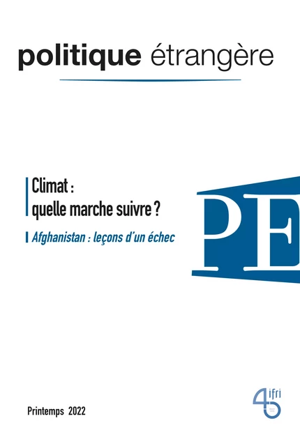 Climat : quelle marche suivre ? - Christian de Perthuis, Pierre-Frank Chevet, Guy Maisonnier, François Kalaydjian, Jean-Michel Severino, Kevin Tu, Jean-François Bureau, Tara Varma, Sonia le Gouriellec, Adel Bakawan, Marie-Claire Considère-Charon, Sophie Boisseau du Rocher, Matthieu Etourneau, Clément Therme, Cyrille P. Coutansais, Anatol Lieven - Institut Français des Relations Internationales (IFRI)