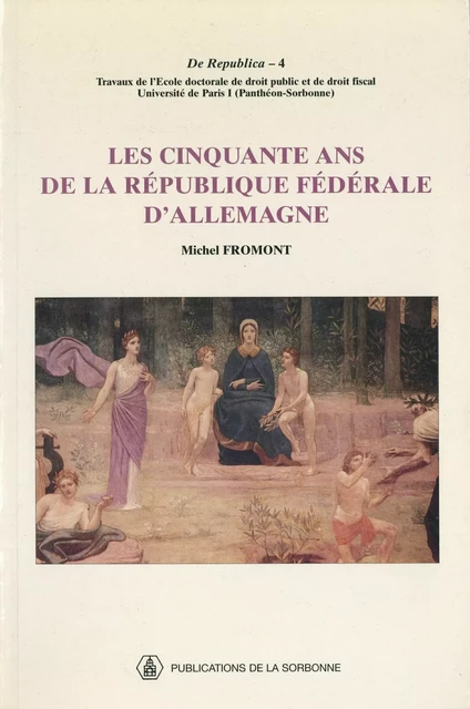 Les cinquante ans de la République fédérale d’Allemagne -  - Éditions de la Sorbonne