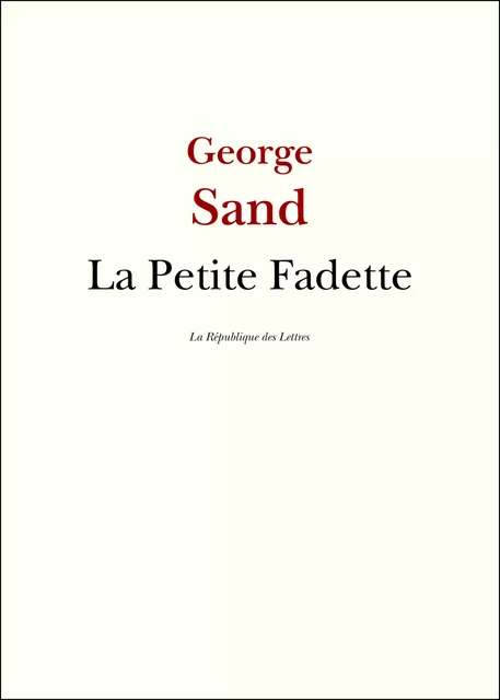 La Petite Fadette - George Sand - République des Lettres