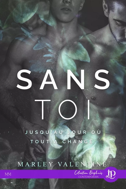 Sans toi - Marley Valentine - Juno Publishing