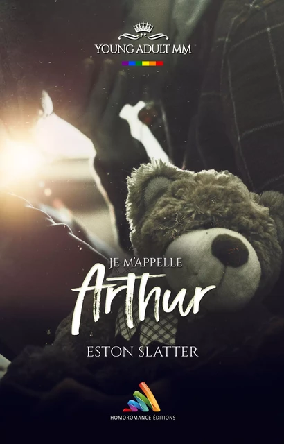 Je m’appelle Arthur - Eston Slatter - Homoromance Éditions