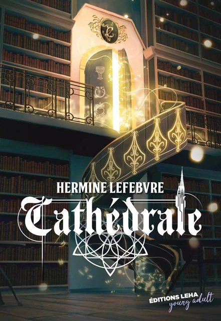 Cathédrale - Hermine Lefebvre - Éditions Leha