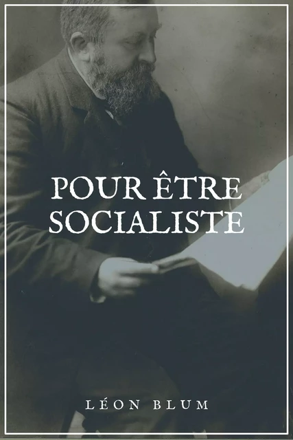 Pour être Socialiste - Léon Blum - Alicia Éditions