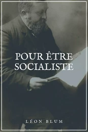 Pour être Socialiste