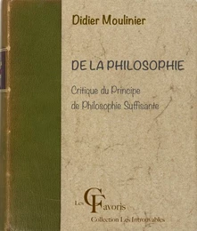 De la Philosophie. Critique du Principe de philosophie suffisante