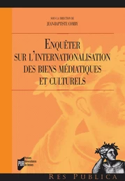 Enquêter sur l’internationalisation des biens médiatiques et culturels