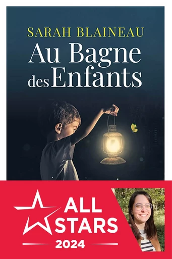 Au Bagne des enfants - Sarah Blaineau - Les Moissons