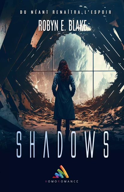 Nouveau Monde : Shadows - Intégrale - Robyn E. Blake - Homoromance Éditions