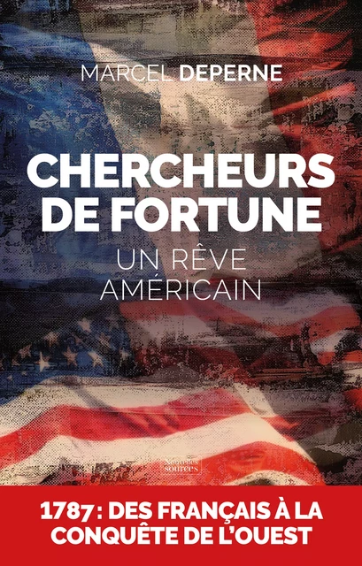 Chercheurs de fortune - Marcel Deperne - Nouvelles Sources