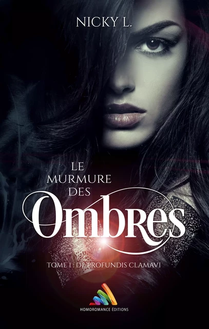 Le murmure des ombres Tome 1 – De profundis clamavi - Nicky L. - Homoromance Éditions