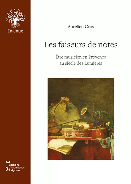 Les faiseurs de notes - Aurélien Gras - Éditions Universitaires d’Avignon