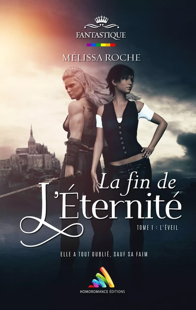 La fin de l’éternité - Tome 1 : L’éveil - Mélissa Roche - Homoromance Éditions