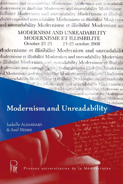 Modernism and Unreadability -  - Presses universitaires de la Méditerranée