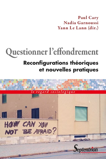 Questionner l’effondrement -  - Presses Universitaires du Septentrion