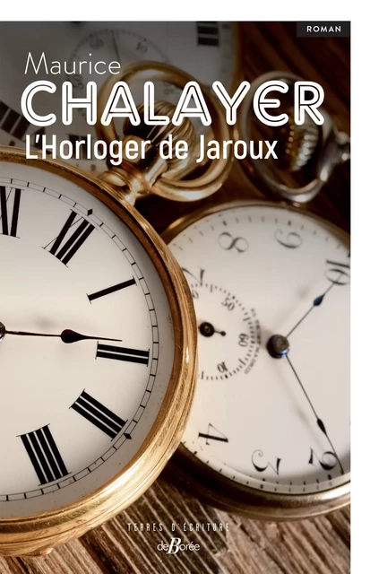 L'Horloger de Jaroux - Maurice Chalayer - De Borée